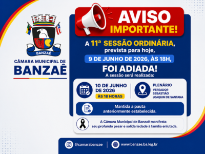 Câmara de Banzaê adia 11ª Sessão Ordinária para esta quarta-feira (10)