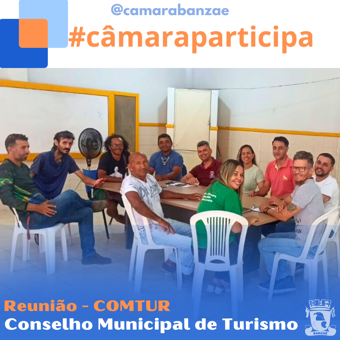 Câmara participa da reunião de recomposição do COMTUR